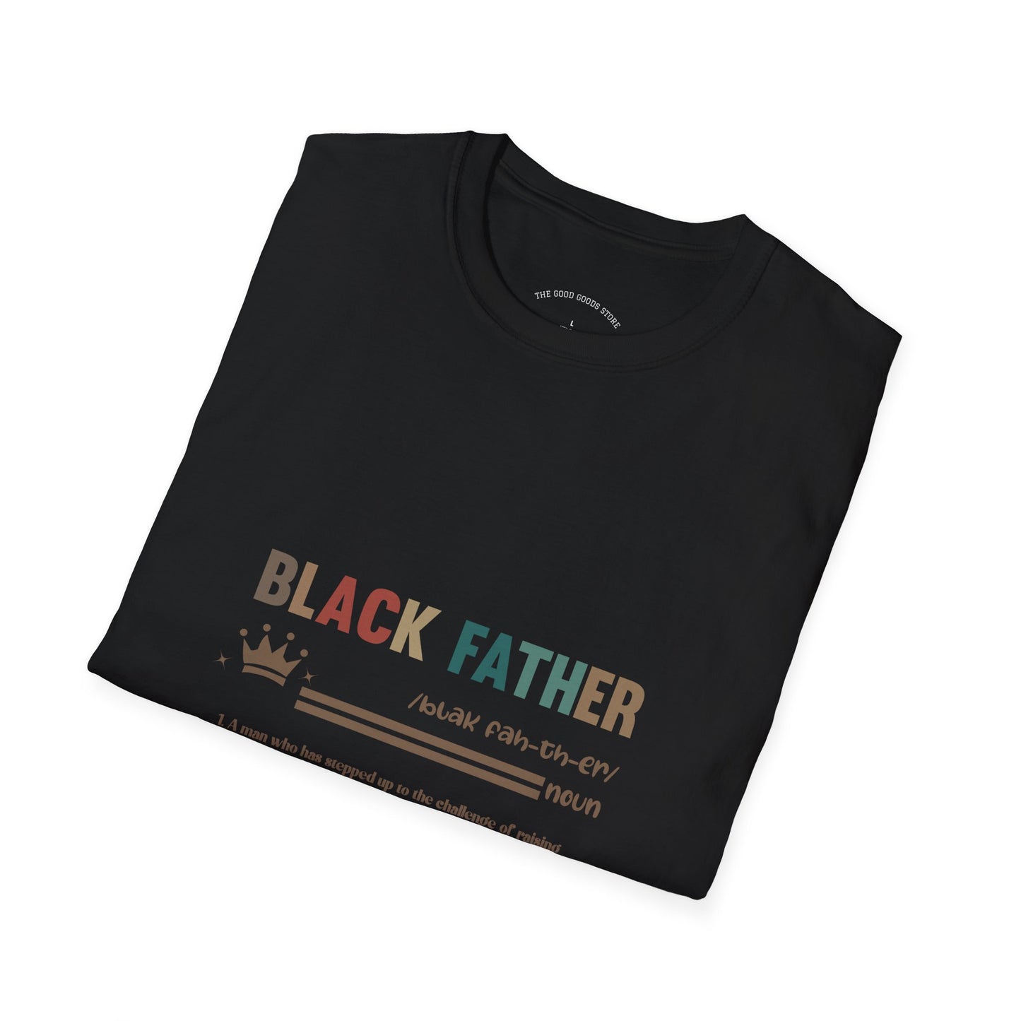 Black Father Pride T-Shirt, Unisex Softstyle Tee, Father's Day Gift, Dad Life Shirt, Family Reunion Apparel