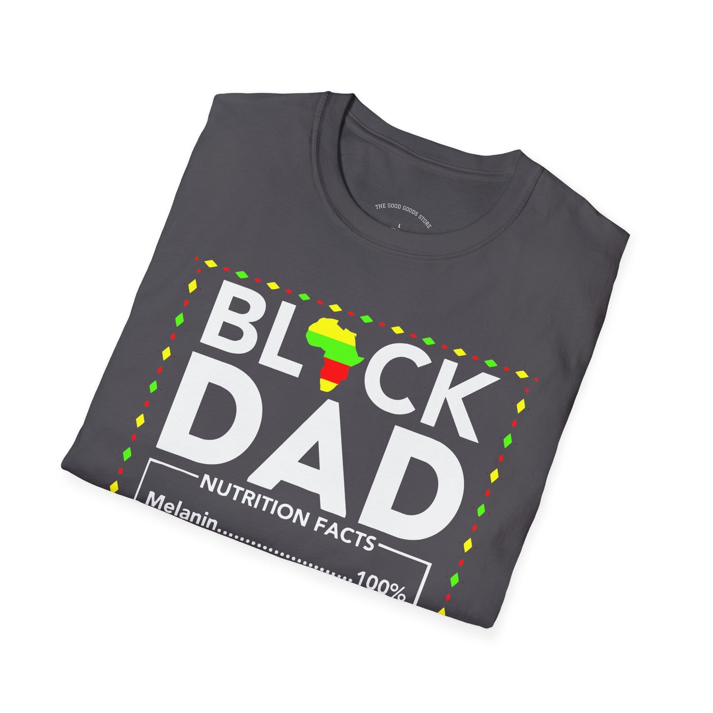 Black Dad Nutrition Facts T-Shirt, Father's Day Gift, Gift for Dad, Unisex Tee, Black History Month Apparel, Family Reunion Shirt