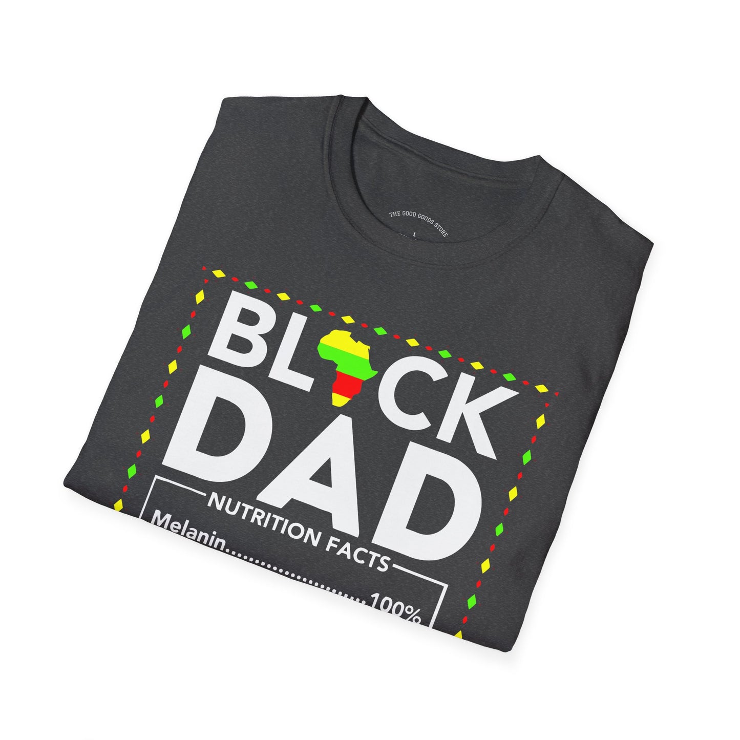 Black Dad Nutrition Facts T-Shirt, Father's Day Gift, Gift for Dad, Unisex Tee, Black History Month Apparel, Family Reunion Shirt